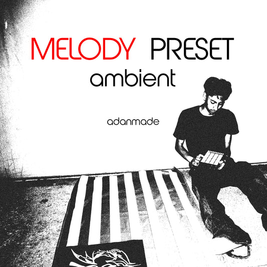 Adan's Ambient Melody Preset