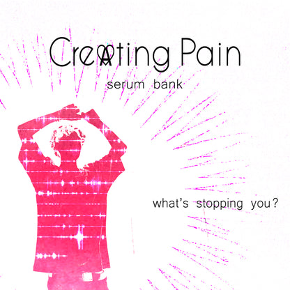 CREATING PAIN SERUM BANK